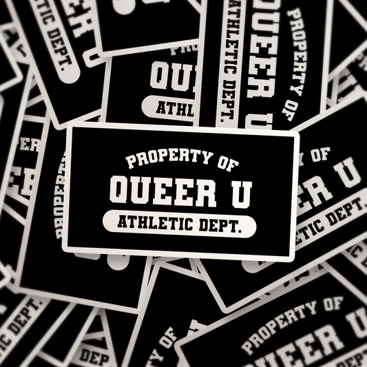 Property of Queer University Athletic Department | Sticker