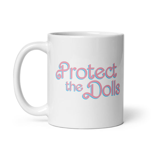 Protect the Dolls | 11oz Mug
