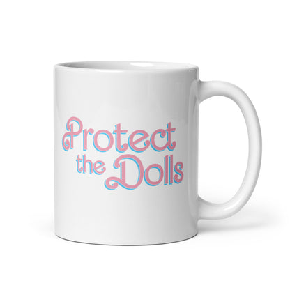 Protect the Dolls | 11oz Mug